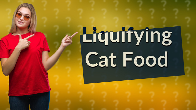 Liquifying Cat Food