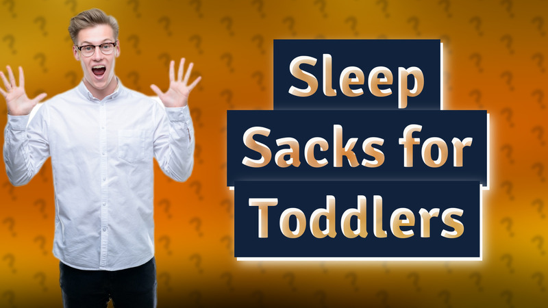 Sleep Sacks for Toddlers
