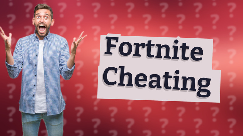 Fortnite Cheating