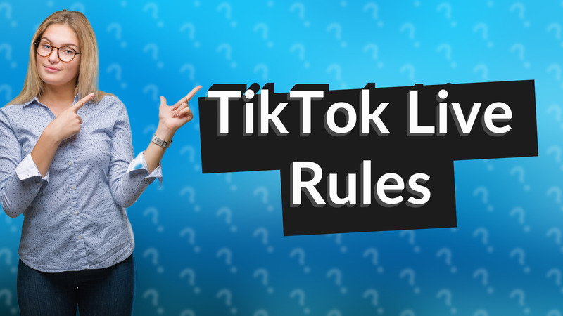 TikTok Live Rules