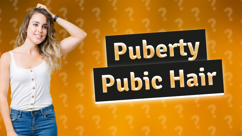 Puberty Pubic Hair