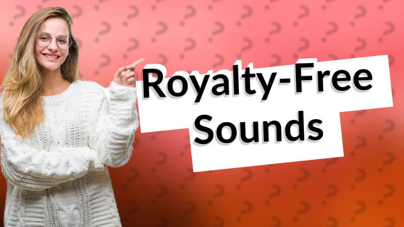 Royalty-Free Sounds