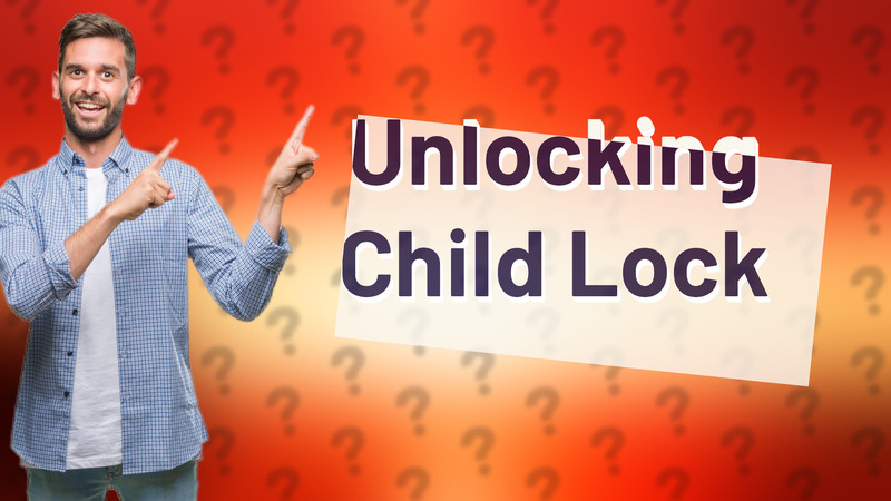 Unlocking Child Lock