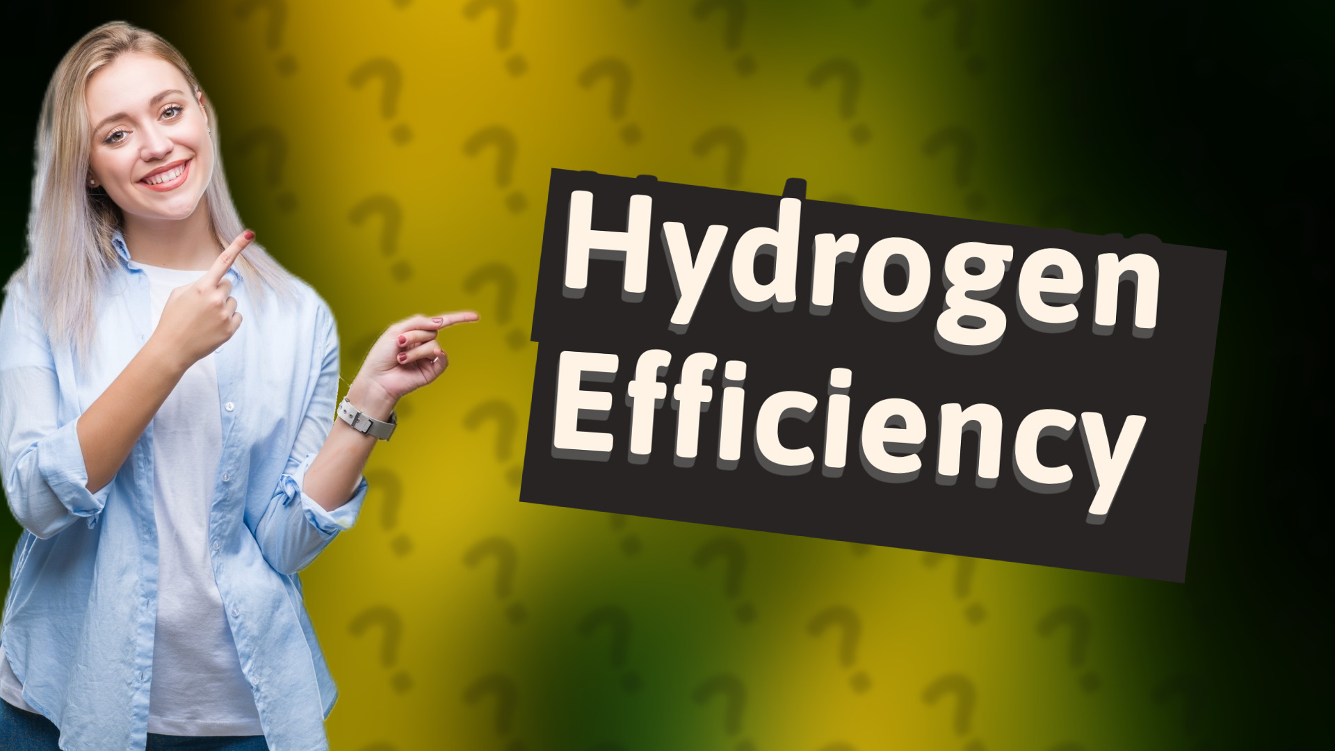 Hydrogen Efficiency