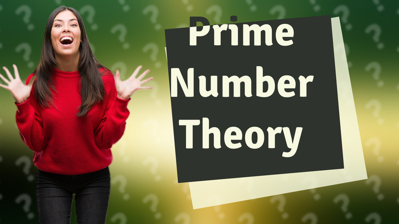 Prime Number Theory