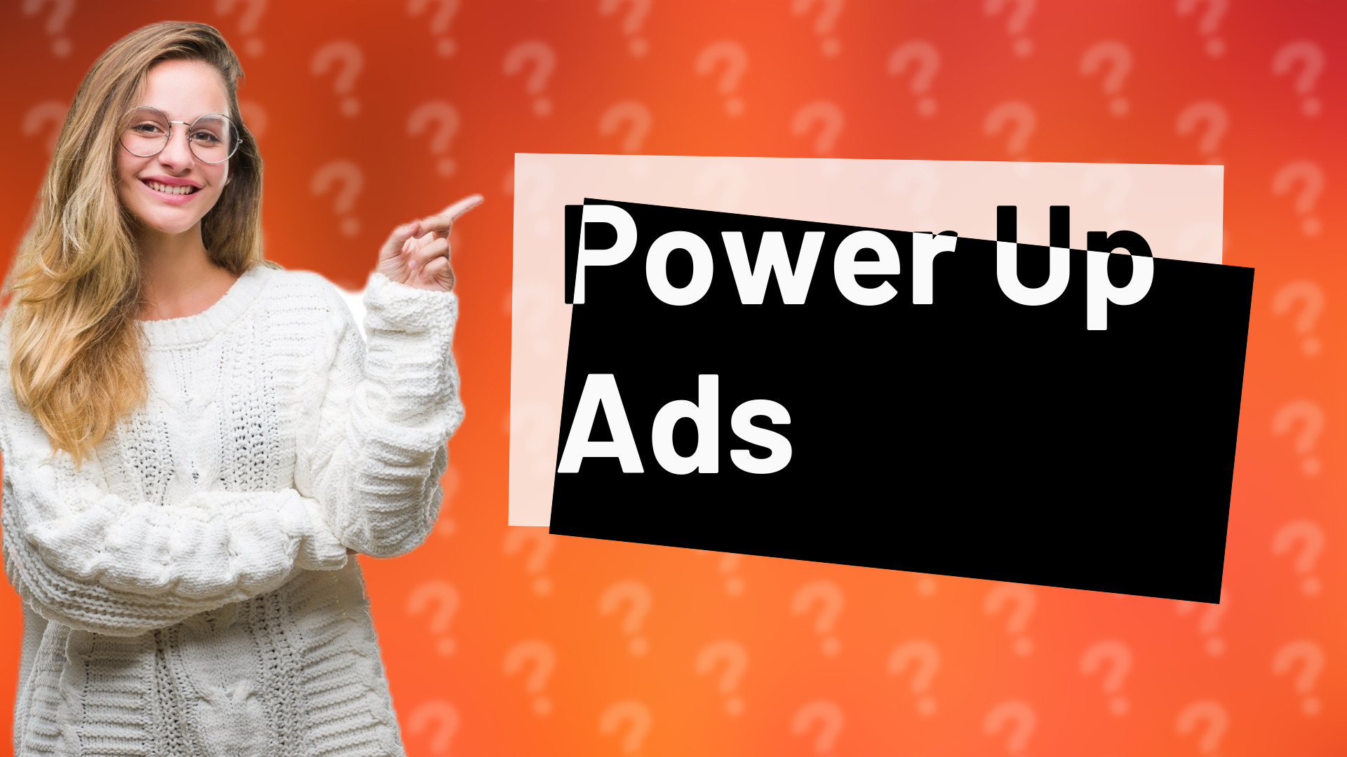 Power Up Ads