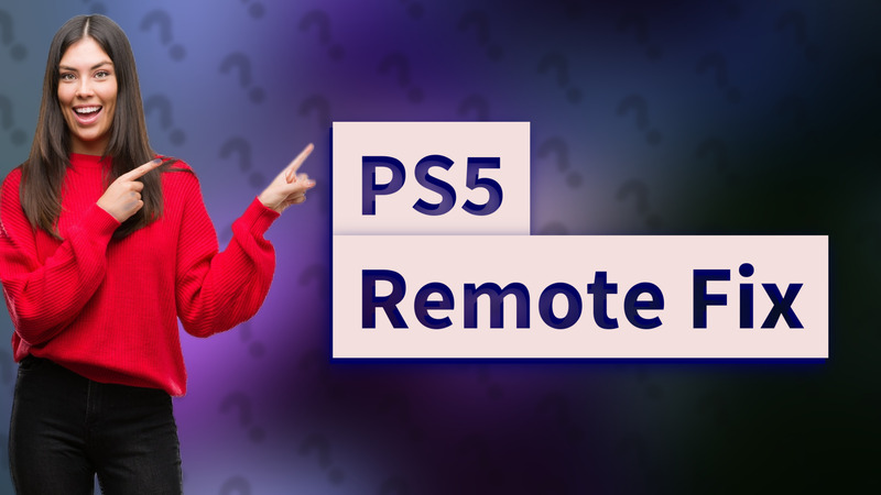 PS5 Remote Fix