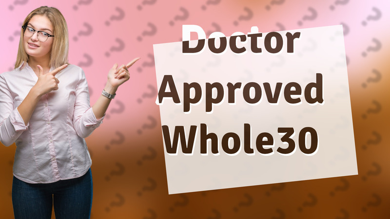 Doctor Approved Whole30
