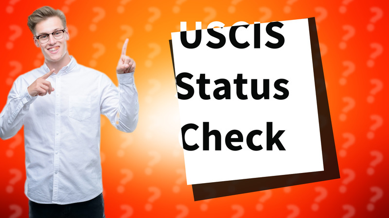 USCIS Status Check