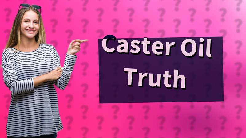 Caster Oil Truth