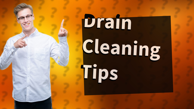 Drain Cleaning Tips
