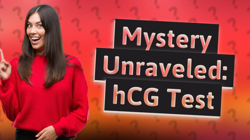 Mystery Unraveled: hCG Test