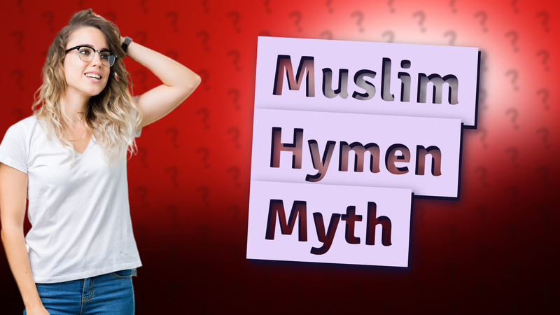 Muslim Hymen Myth