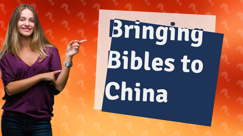 Bringing Bibles to China