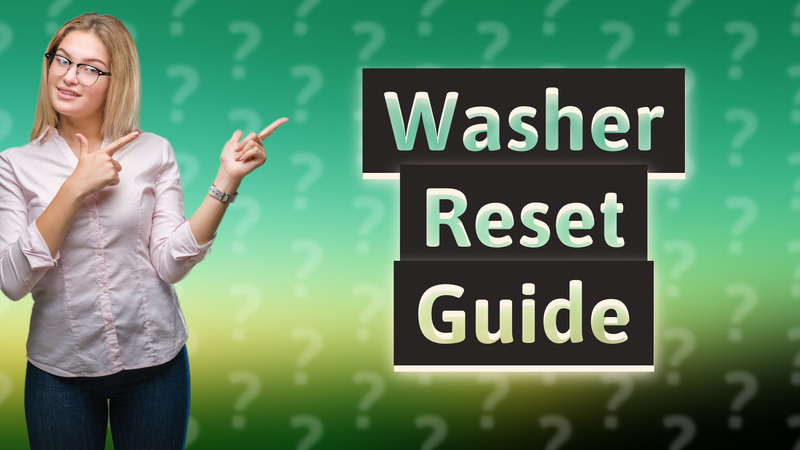 Washer Reset Guide