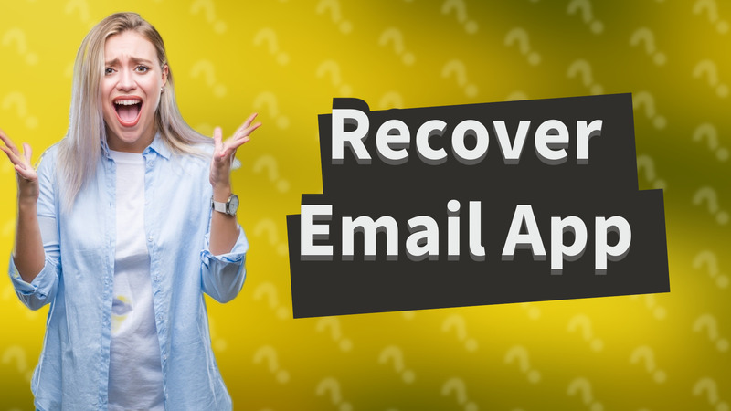 Recover Email App