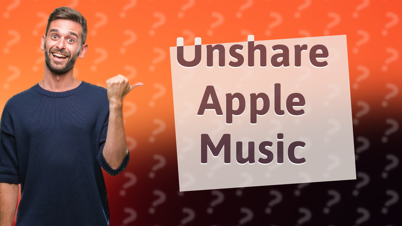 Unshare Apple Music