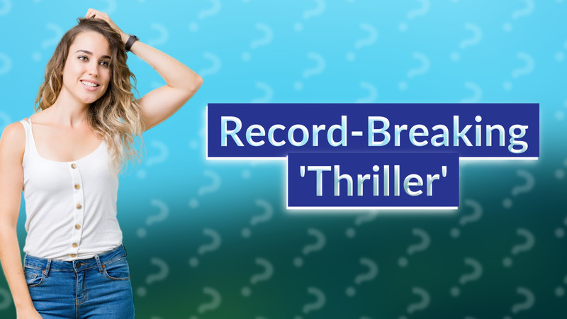 Record-Breaking 'Thriller'
