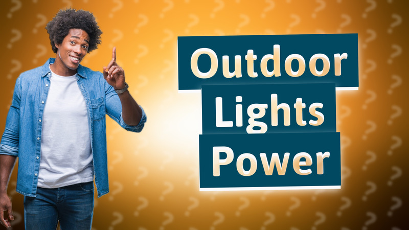 Outdoor Lights Power