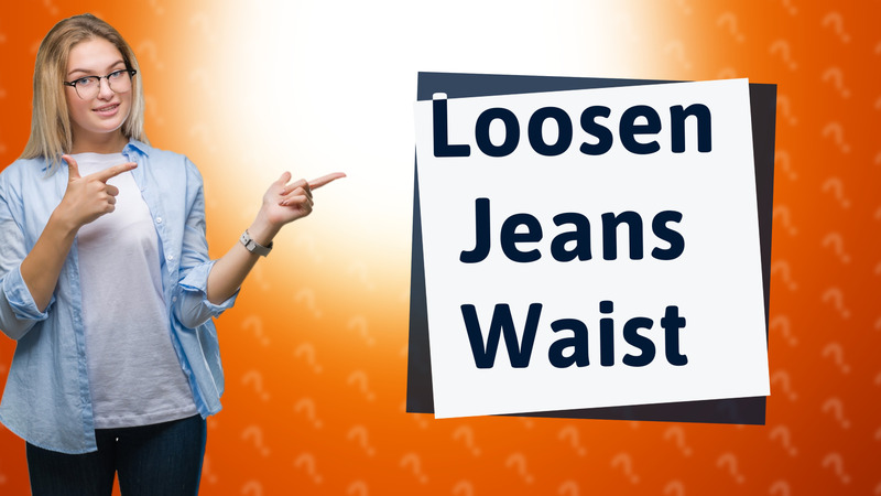 Loosen Jeans Waist