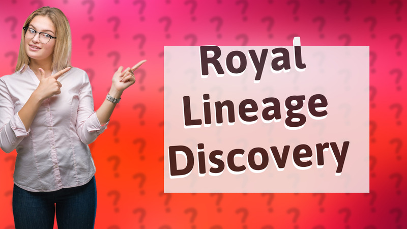 Royal Lineage Discovery