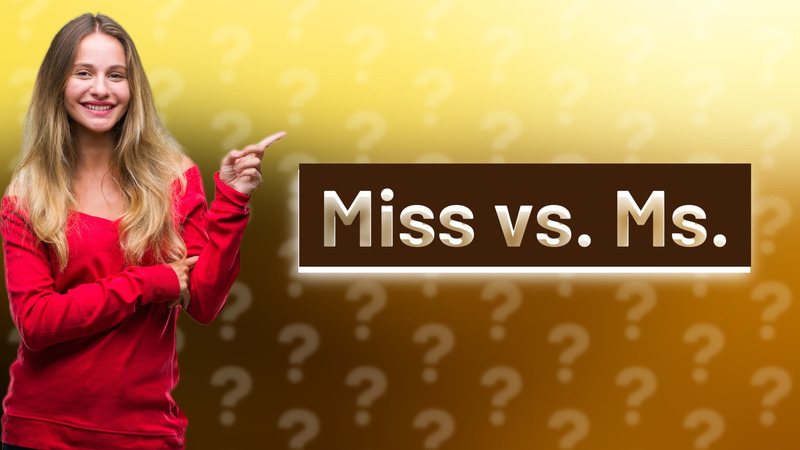 Miss vs. Ms.