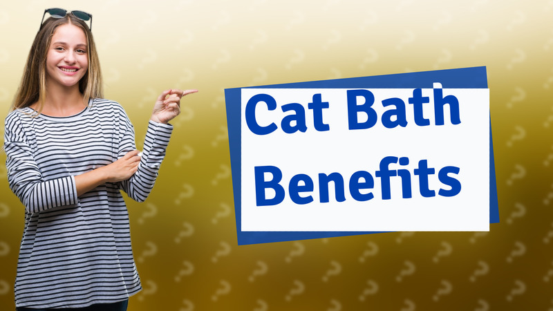 Cat Bath Benefits