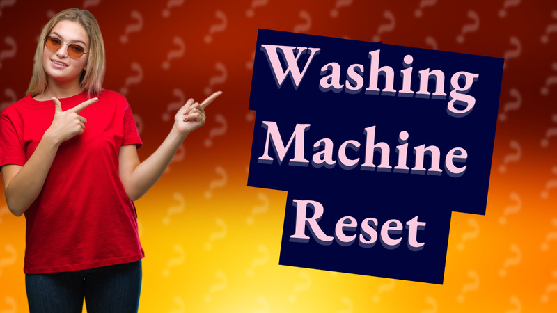 Washing Machine Reset