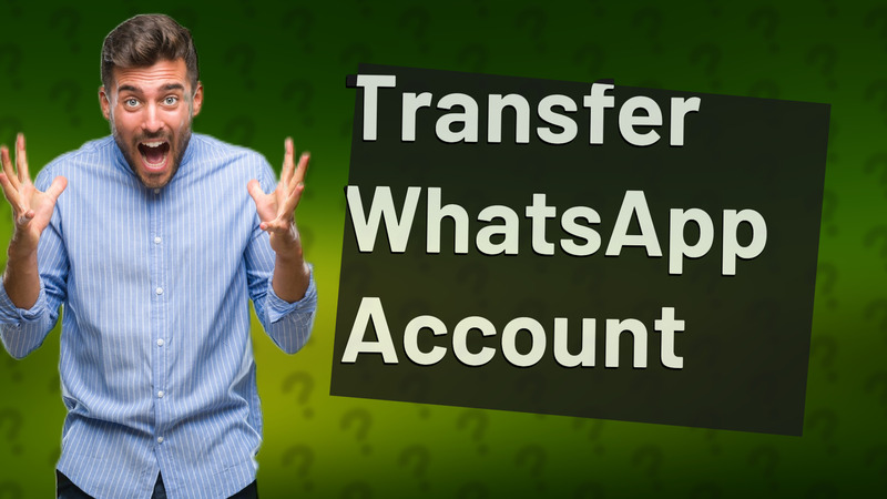 Transfer WhatsApp Account
