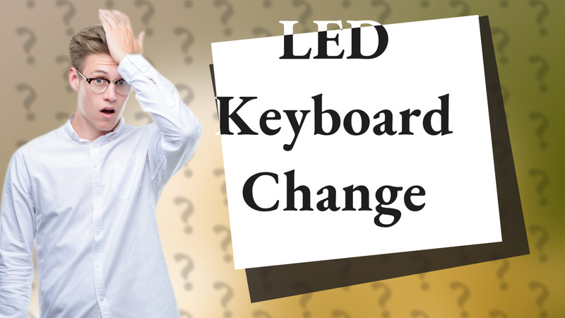 LED Keyboard Change