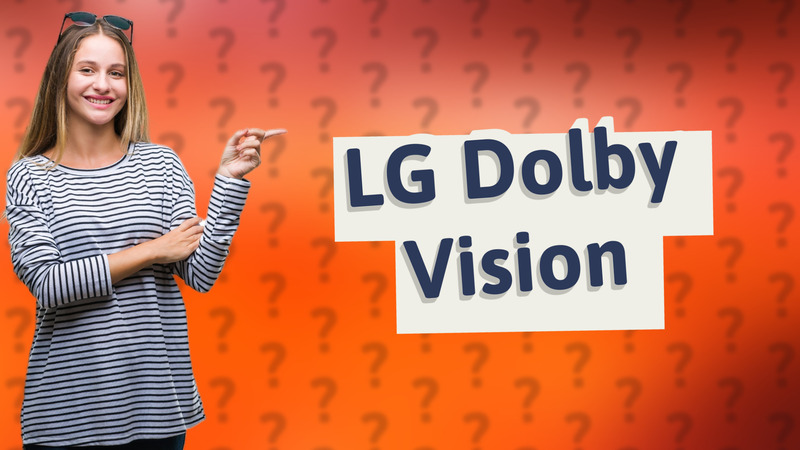 LG Dolby Vision