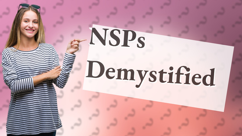 NSPs Demystified