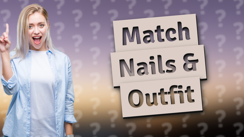 Match Nails & Outfit