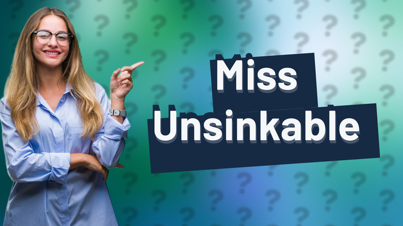 Miss Unsinkable