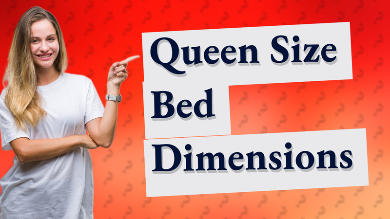 Queen Size Bed Dimensions
