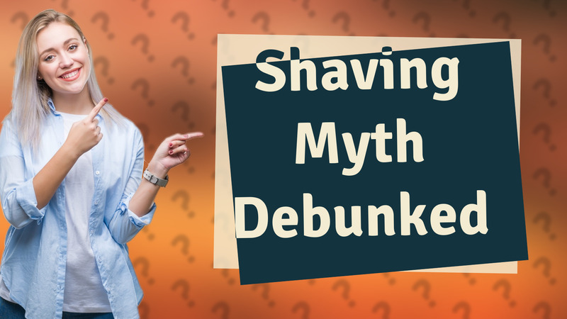 Shaving Myth Debunked