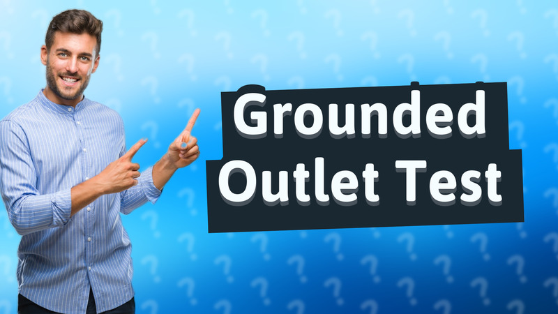 Grounded Outlet Test