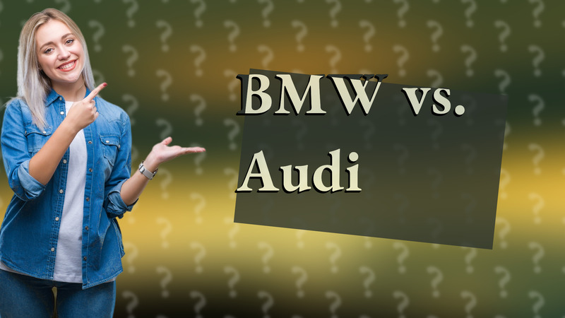 BMW vs. Audi