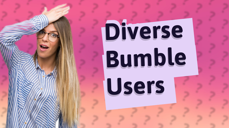 Diverse Bumble Users