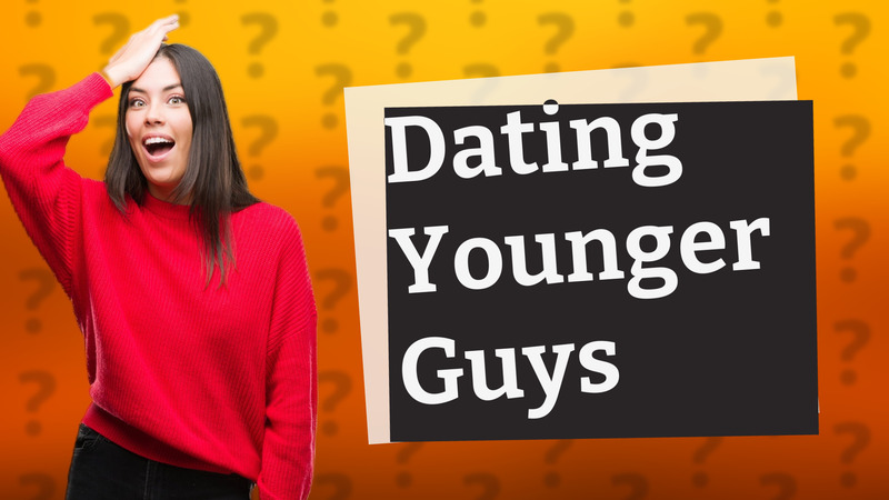 Dating Younger Guys