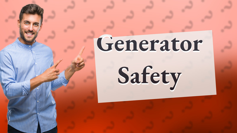 Generator Safety