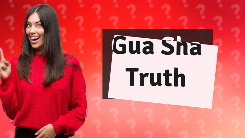 Gua Sha Truth