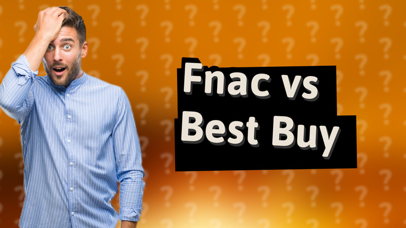 Fnac vs Best Buy