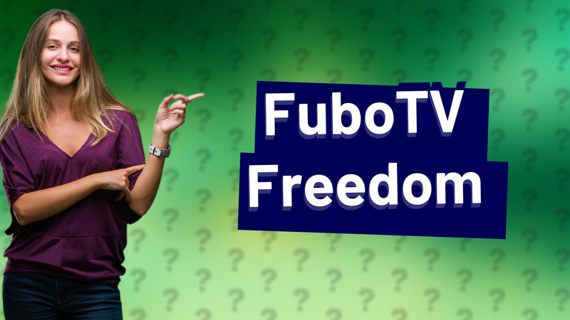 FuboTV Freedom