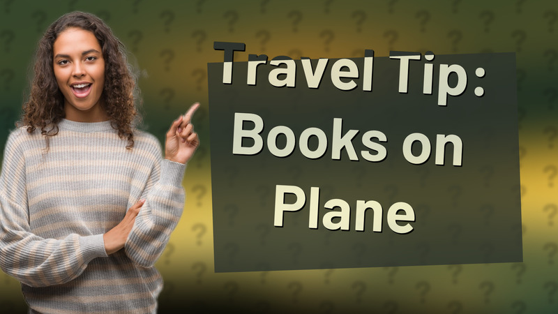 Travel Tip: Books on Plane