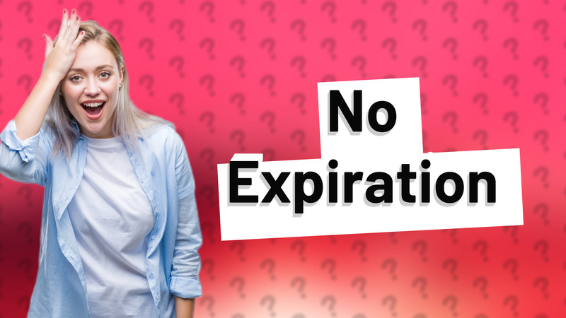 No Expiration