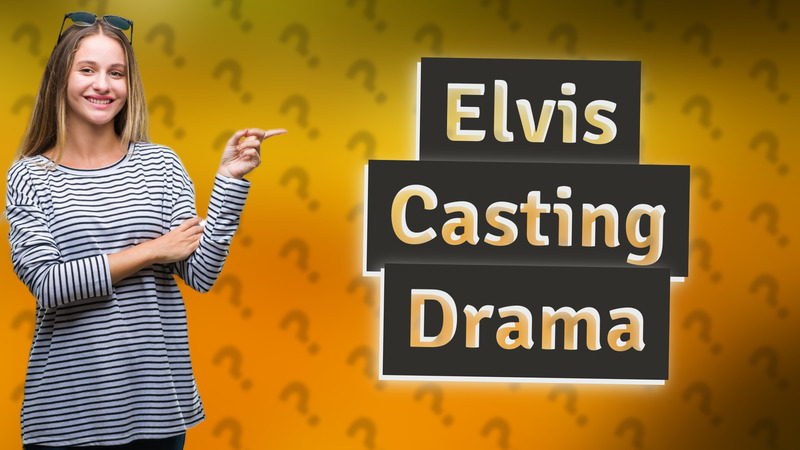 Elvis Casting Drama