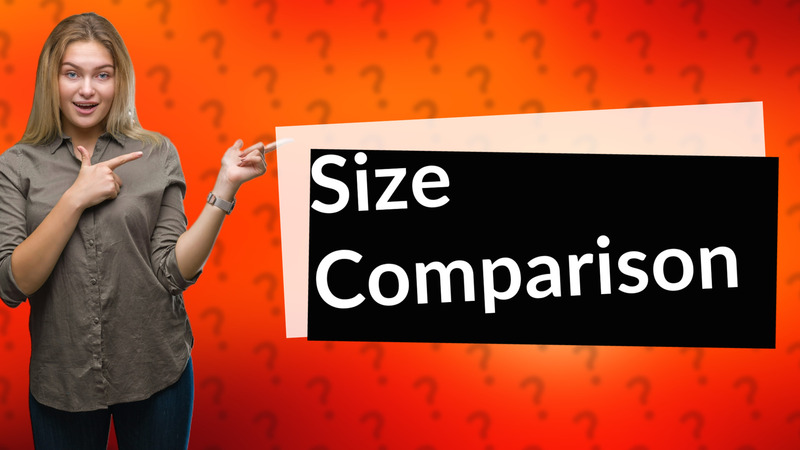 Size Comparison