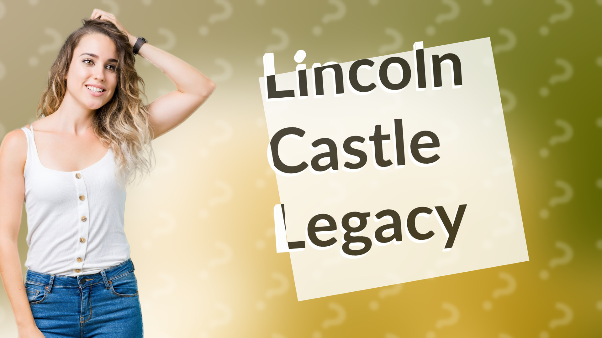 Lincoln Castle Legacy