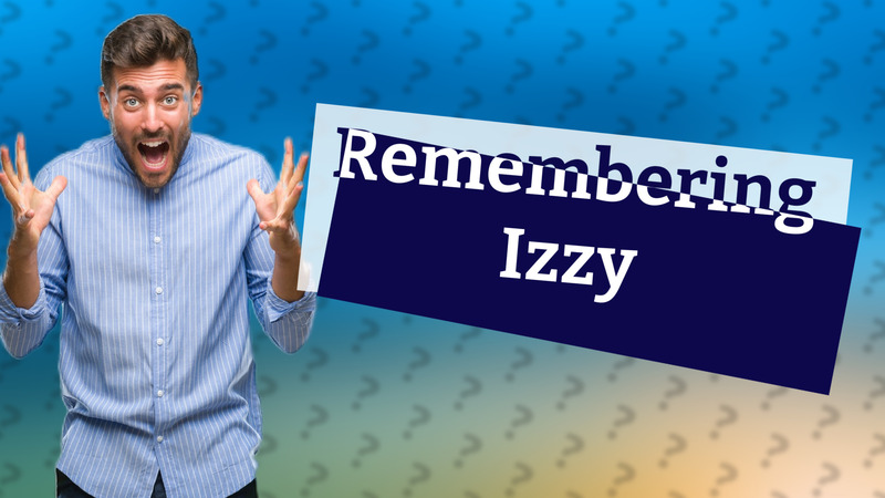 Remembering Izzy